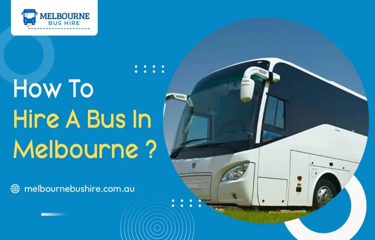 Read more about the article How To Hire A Bus In Melbourne?