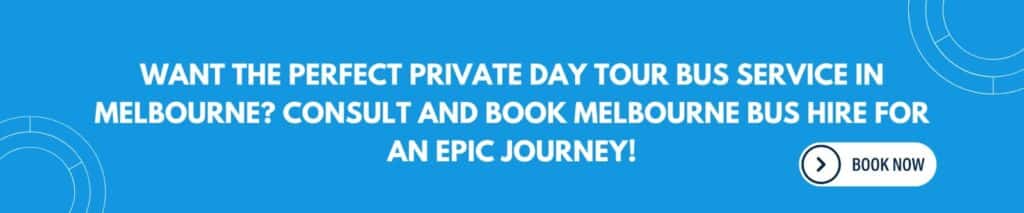 CTA ‘’Want the perfect private day tour bus service in Melbourne? Consult
and book Melbourne bus hire for an epic journey!’’
