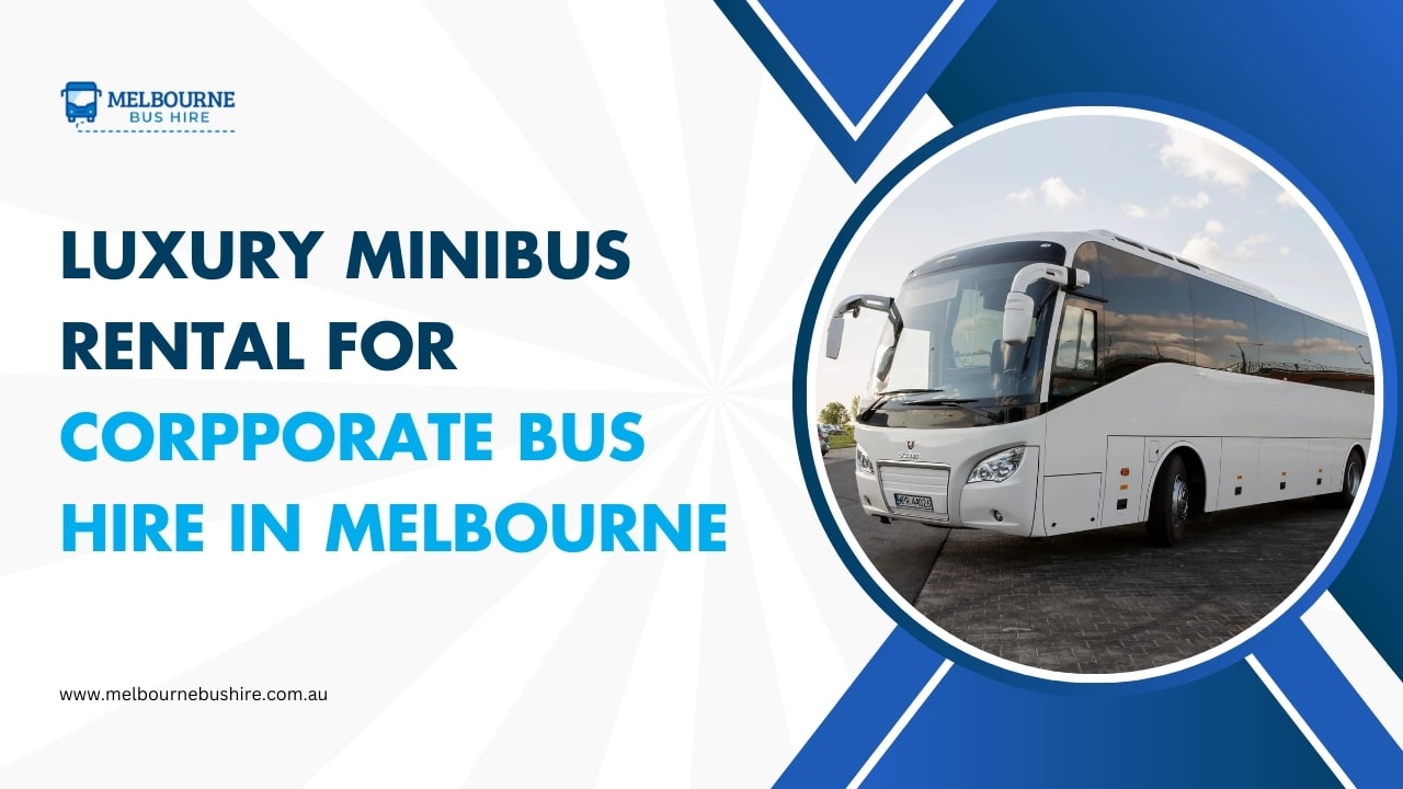 Luxury Mini Rental For Corporate bus in melbourne