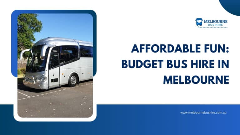 Read more about the article Affordable Fun: Budget Bus Hire in Melbourne