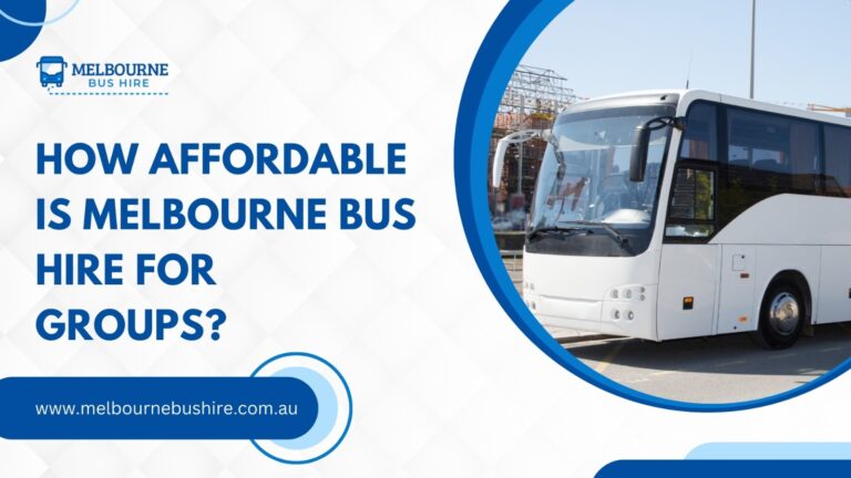 Read more about the article How Affordable Is Melbourne Bus Hire for Groups?