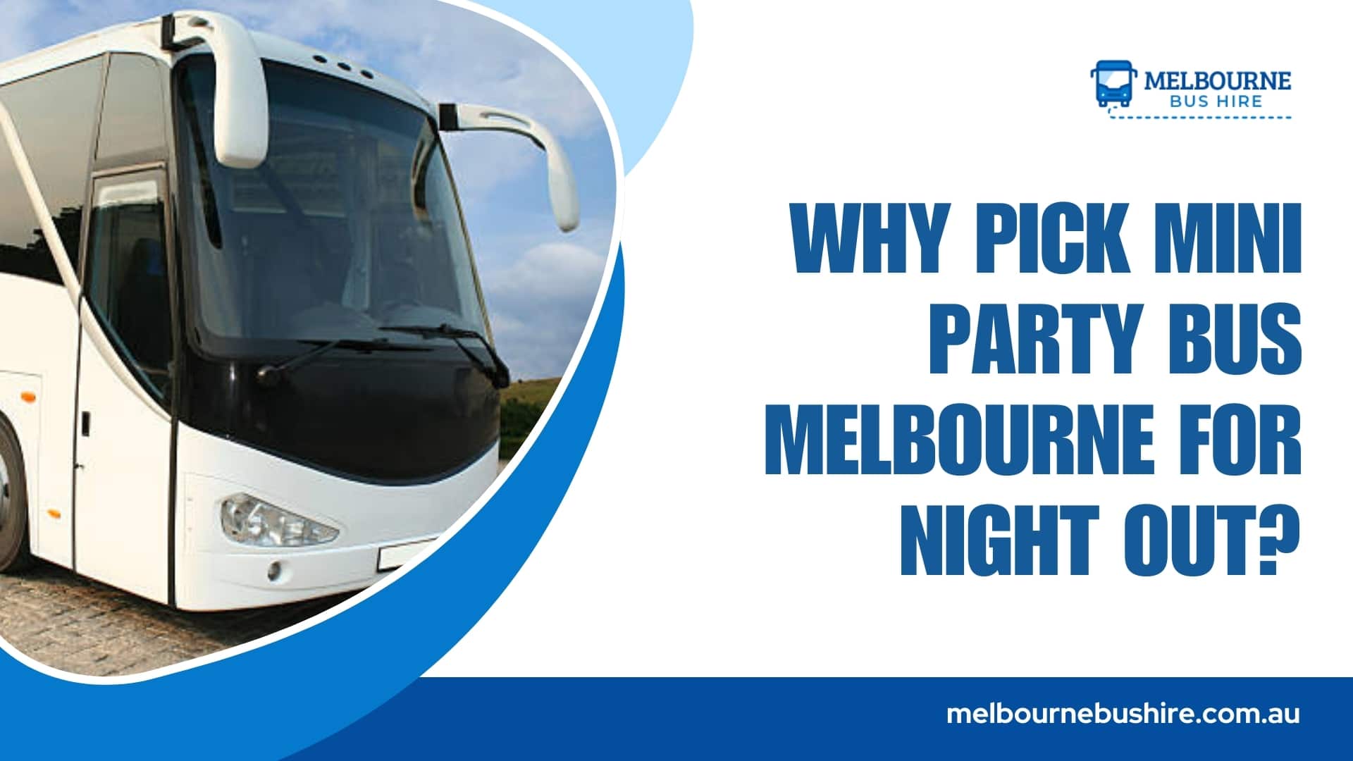 Mini Party Bus in Melbourne